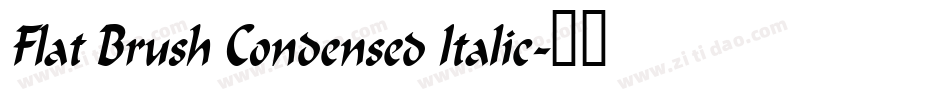 Flat Brush Condensed Italic字体转换